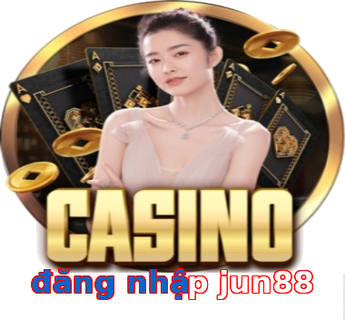 đăng nhập jun88